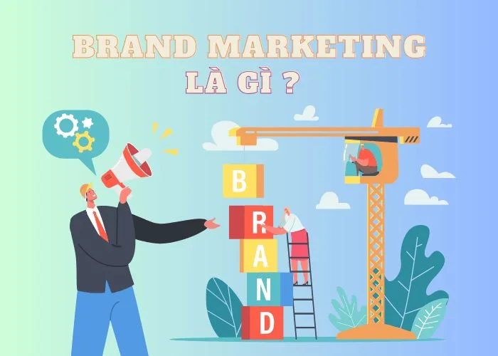 Brand marketing là gì
