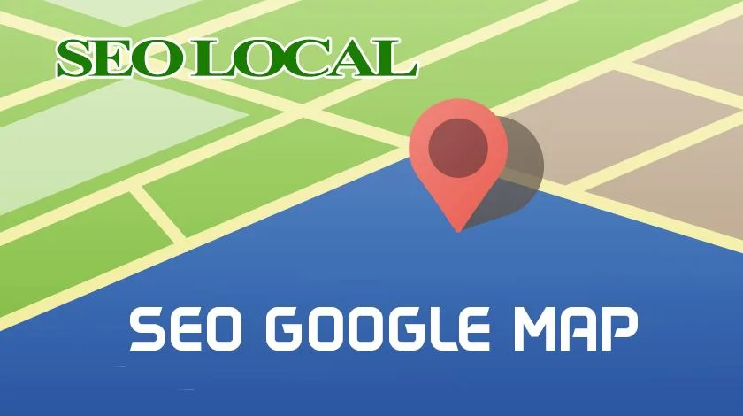 Hướng dẫn SEO Google Maps toàn diện cho doanh nghiệp Việt Nam
