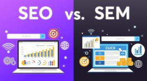 So sánh SEO vs SEM trong chiến lược marketing