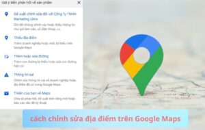 Cách chỉnh sửa địa điểm trên Google Maps